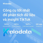 Nâng cấp tài khoản Kalodata 1 tháng - Phân tích dữ liệu và insight TikTok tốt nhất